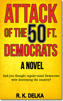 Attack of the 50 Ft. Democrats